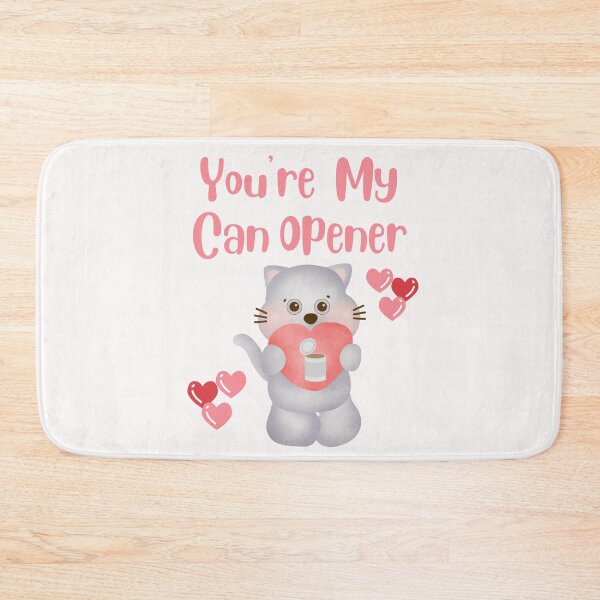 Item preview, Funny Cat You Are My Can Opener  designed and sold by SloganExpress.