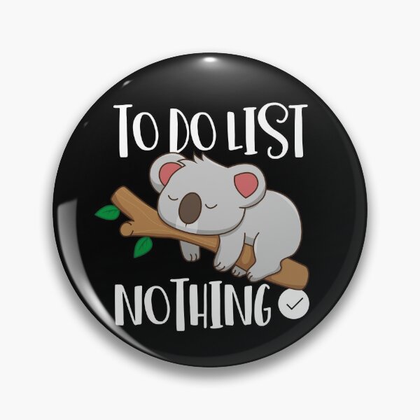 Item preview, Koala To Do List Nothing Sleeping Koala Lover Cute Koala Gear designed and sold by DynamicDesign.