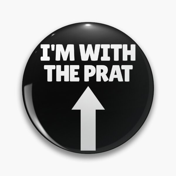 Artikelvorschau, I'm With The Prat British Humor Arrow Up Funny I'm Stupid Gear entworfen und verkauft von DynamicDesign.