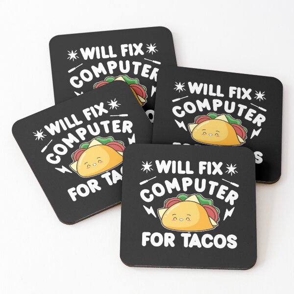 Item preview, Will Fix Computer For Tacos Funny  designed and sold by KGN  CREATIVITY.