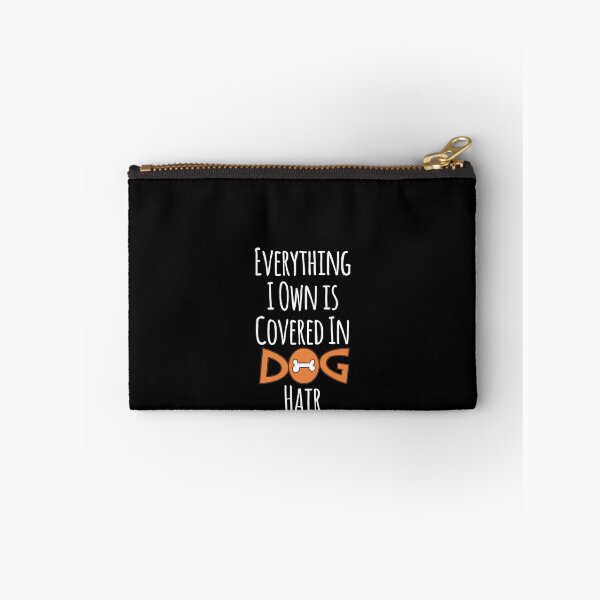 Item preview, Dog Pet Lovers gift idea Everything I Own is Covered In Dog Hair Funny Pet Love Gift idea  designed and sold by johnii1422.