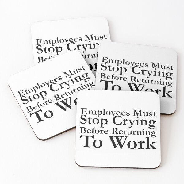 Item preview, Employees Must Stop Crying, Quotes, Hard work, Motivation quotes, Labor day sticker designed and sold by creativitygood.