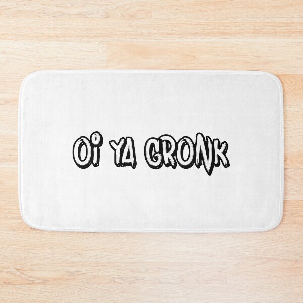 Item preview, Oi Ya Gronk designed and sold by StefanCgraphics.