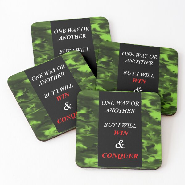 Item preview, One Way Or Another But I Will Win D47 designed and sold by SelfUpgrade.