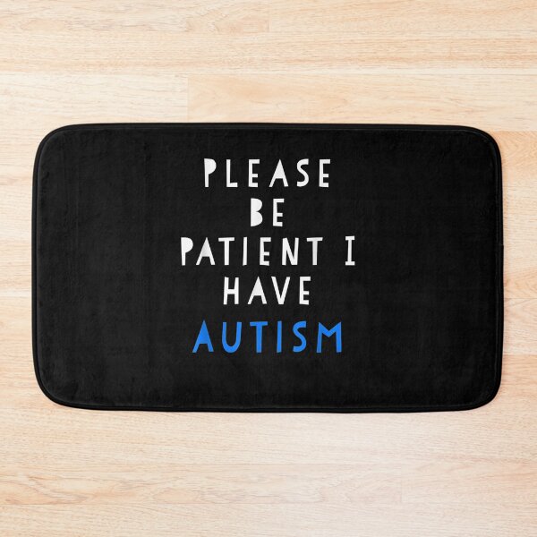 Item preview,  Please Patient Autism designed and sold by donnagia.