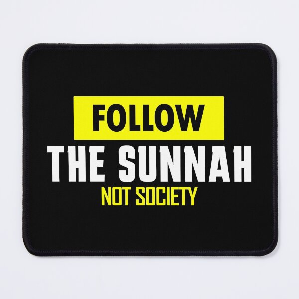 Item preview, follow the sunnah not society - islamic quotes designed and sold by EfenDesign.