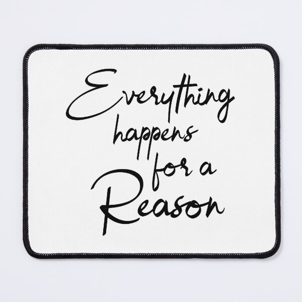 Item preview, Everything Happens For A Reason designed and sold by YOYOCollection.