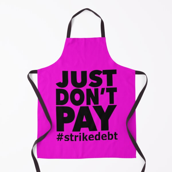 Item preview, Just Dont Pay (black) designed and sold by YoFlyList.