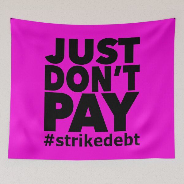 Item preview, Just Dont Pay (black) designed and sold by YoFlyList.