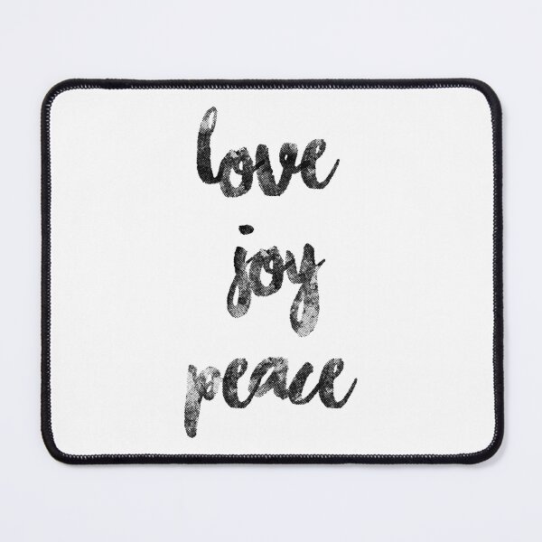 Love, Joy, Peace, Positive quotes, typography Mouse Pad