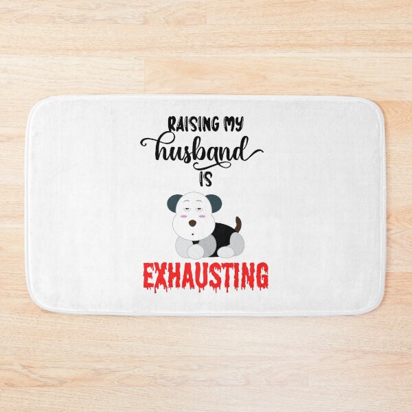 Item preview, Raising my husband is exhausting designed and sold by 732Studio.