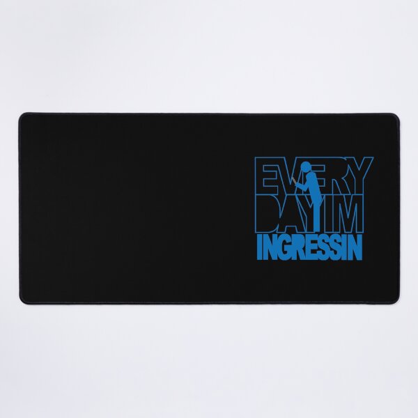 Item preview, Everyday I’m Ingressin designed and sold by Neon2610.