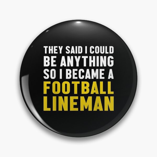 Item preview,  Lineman Anything Offensive Defensive Player designed and sold by donnagia.
