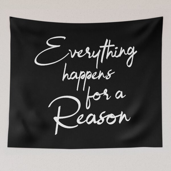 Item preview, Everything Happens For A Reason designed and sold by YOYOCollection.