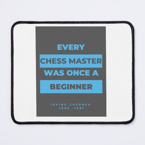 Item preview, Every Chess master was once a beginner! designed and sold by i-Culture.