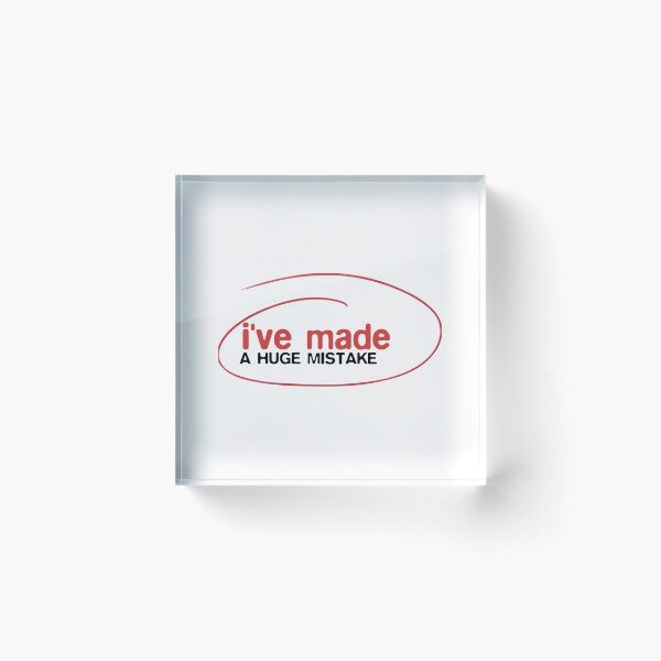 Item preview, I've made a huge mistake Classic designed and sold by NTShopVN.