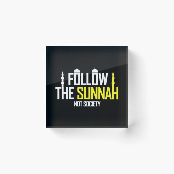 Item preview, follow the sunnah not society - islamic quotes 2 designed and sold by EfenDesign.