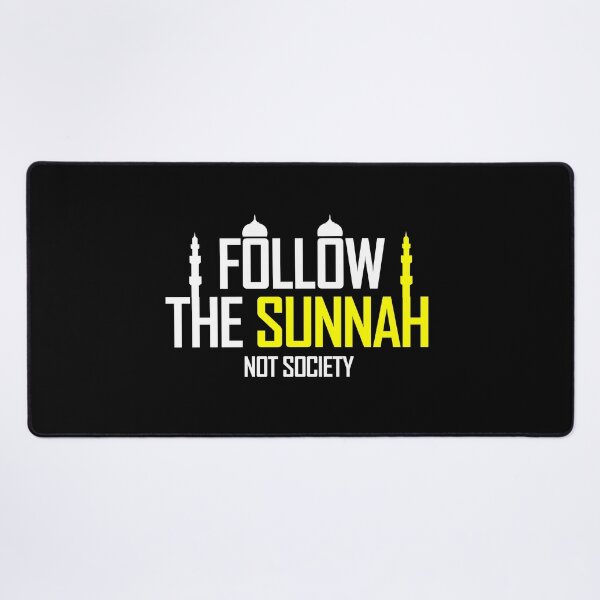 Item preview, follow the sunnah not society - islamic quotes 2 designed and sold by EfenDesign.