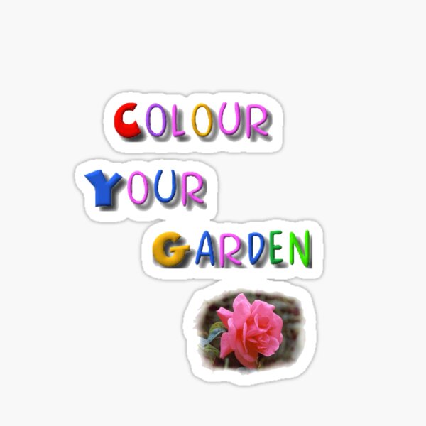 Colour Your Garden. Sticker