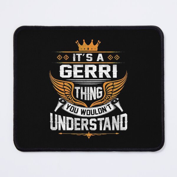 Item preview, Gerri Name T Shirt - Gerri Things Name Gift Item Tee designed and sold by arlinasdua.
