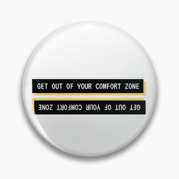 Item preview, Get Out Of your Comfort Zone designed and sold by Nxt-Lvl-Awesome.