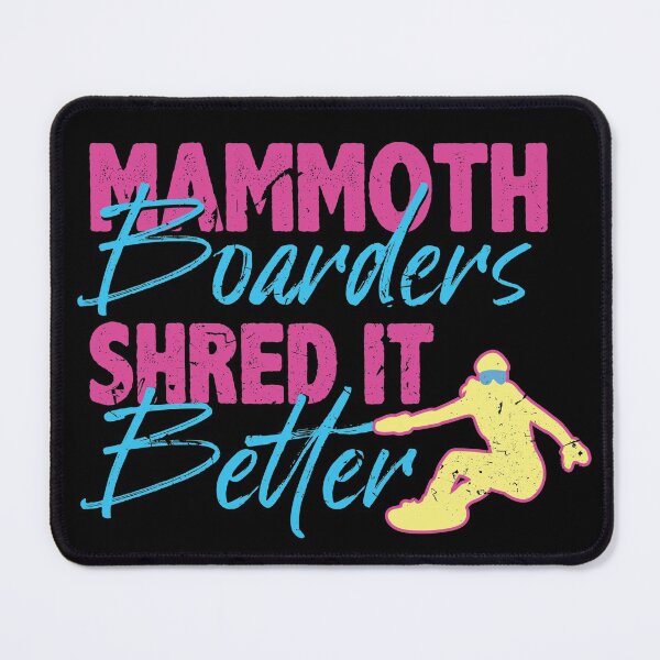 Item preview, Mammoth Mountain Snowboarders Shred It Better  designed and sold by HROC.