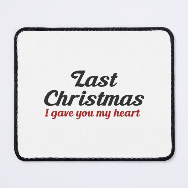Item preview, Last Christmas I gave you my heart Essential designed and sold by NTShopVN.