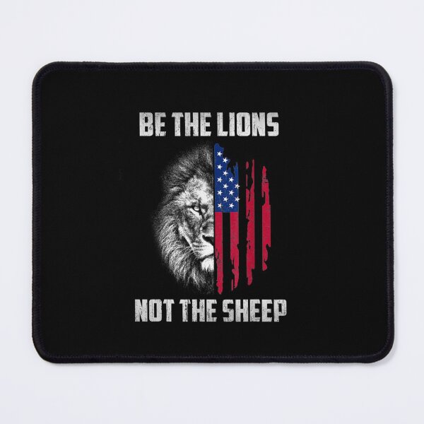 Item preview, Be The Lion Not The Sheep Patriotic Lion American Patriot designed and sold by lydiamoranart.