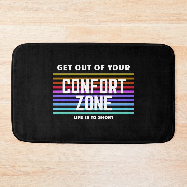 Item preview, Get Out Of Your Comfort Zone designed and sold by Nxt-Lvl-Awesome.