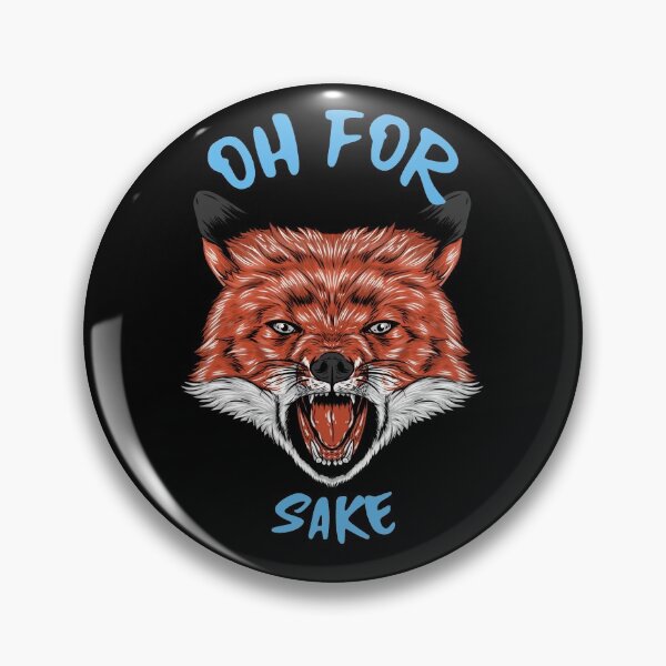 Item preview, Oh For Fox Sake designed and sold by LKDesigns24.