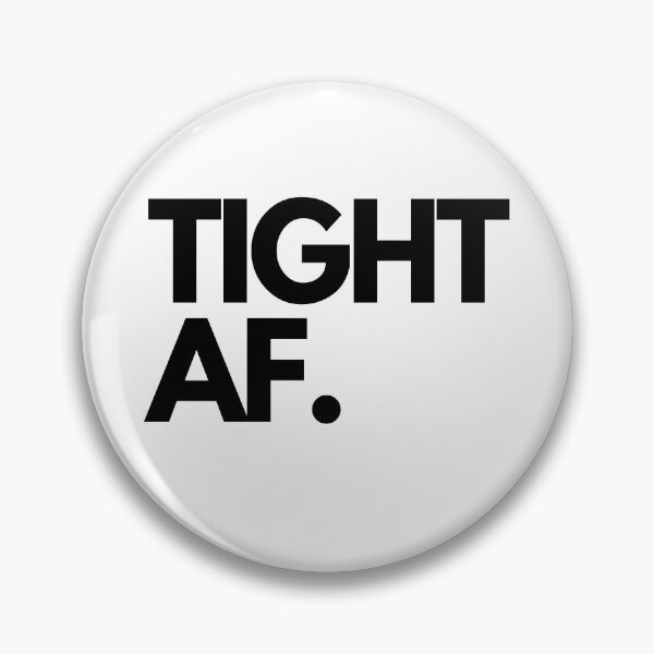 Item preview, Tigh AF. designed and sold by WoofKlan.