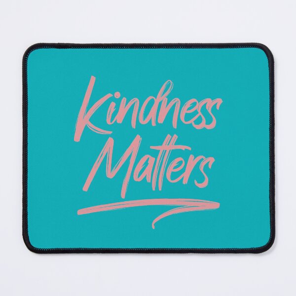Item preview, Kindness Matters designed and sold by cafeteeria.