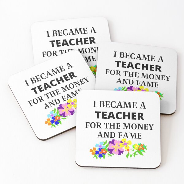 Item preview, I became a teacher for the money and FAME designed and sold by Luckydoe1.