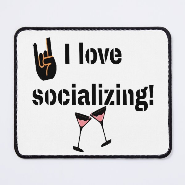 Item preview, I love socializing designed and sold by Simi2020.