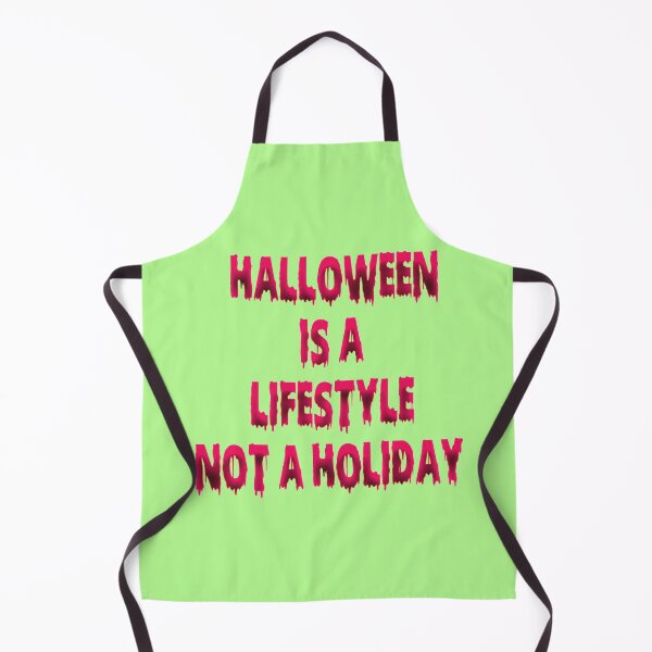 Item preview, halloween is a lifestyle not a holiday designed and sold by funnyhalloween.