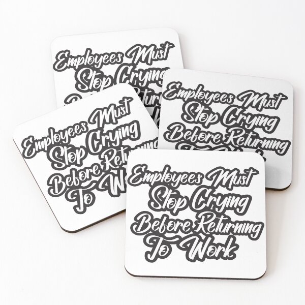 Item preview, Employees Must Stop Crying, Quotes, Hard work, Motivation quotes, Labor day sticker designed and sold by creativitygood.