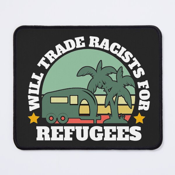 Item preview, Will trade racists for refugees (Camping RV Sunset) designed and sold by UnboundFull.