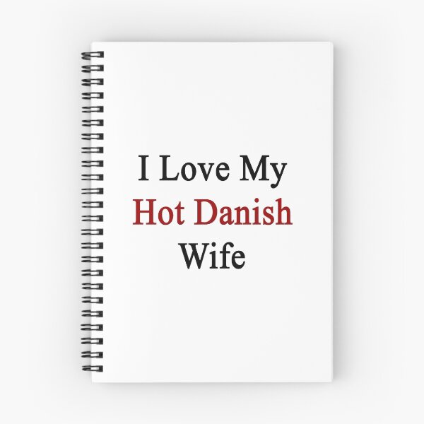 Item preview, I Love My Hot Danish Wife designed and sold by supernova23.