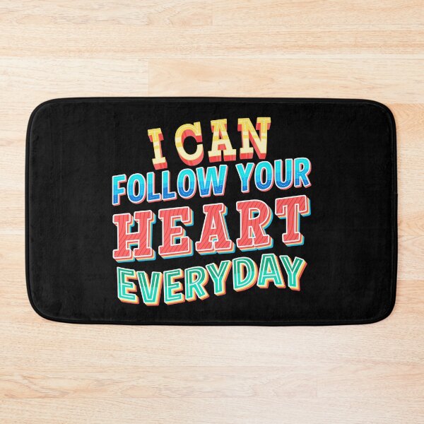 Item preview, I Can Follow Your Heart Everyday designed and sold by Matthew Gonzana.