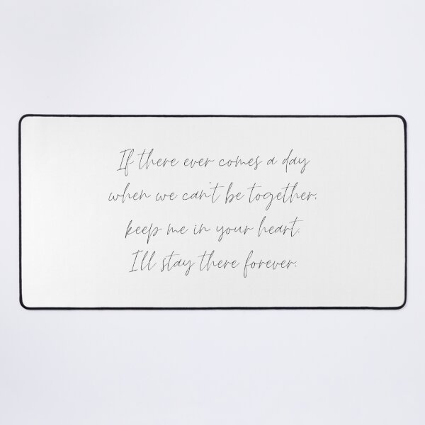 Winnie the Pooh Quote, I’ll stay there forever. Desk Mat