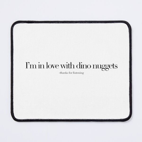 Item preview, Im in love with dino nuggets designed and sold by Crazy Milkshake.