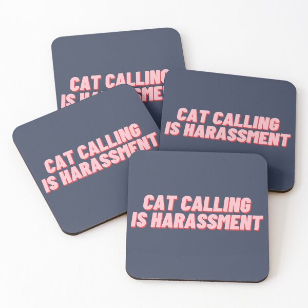 Item preview, Cat Calling Is Harassment designed and sold by polishalpaca.