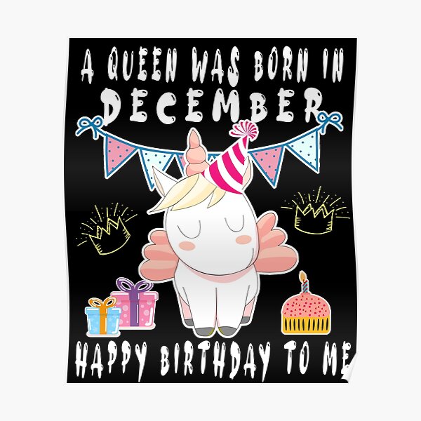 Posters Sur Le Theme Une Reine Est N C3 e En D C3 cembre Joyeux Anniversaire Redbubble