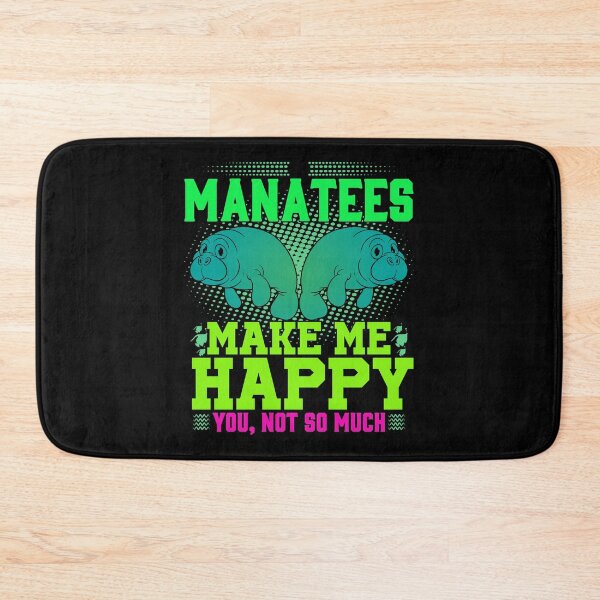 Item preview, Manatees Make Me Happy  designed and sold by ojdart.