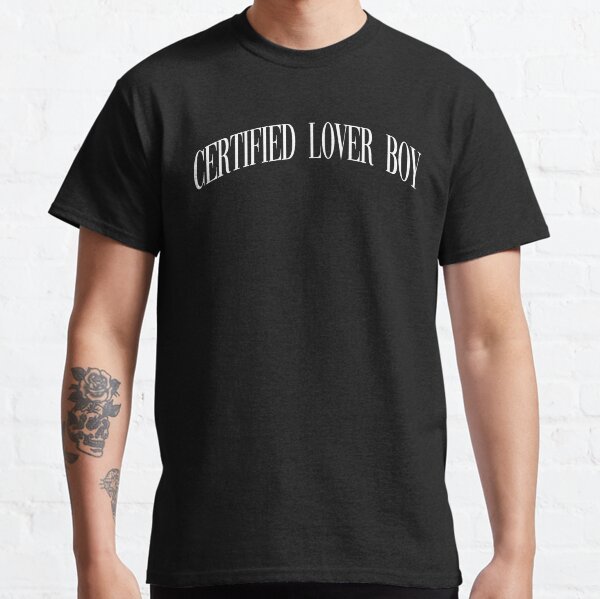 Certified Lover Boy TShirts Redbubble