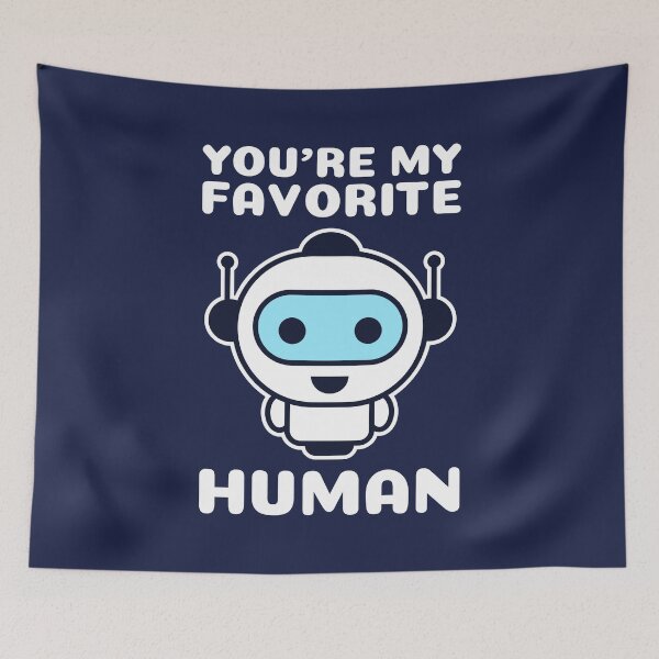 Item preview, You're My Favorite Human designed and sold by TashaVector.