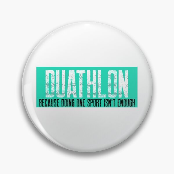 Item preview, Duathlon, one sport isn't enough designed and sold by Whatalifestyle.