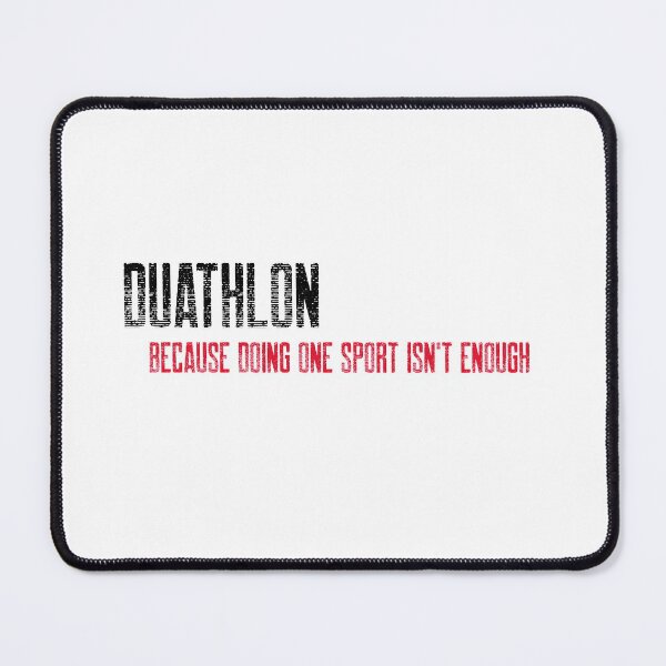 Item preview, Duathlon one sport isn't enough designed and sold by Whatalifestyle.