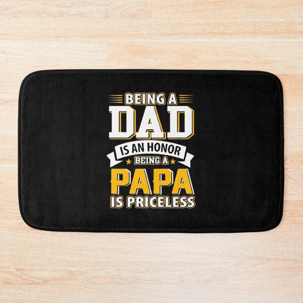 Item preview, Being A Dad Is An Honor Being A Papa Is Priceless designed and sold by ichieli.