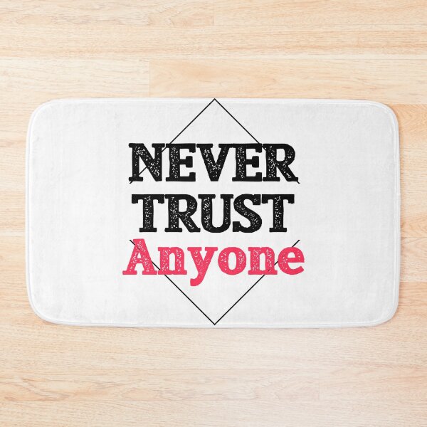 Item preview, Never trust anyone designed and sold by emm-j.